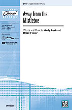 Away from the Mistletoe Three-Part Mixed choral sheet music cover